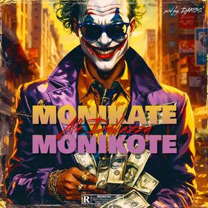 Monikate Monikote (feat. Dakos) [Explicit]