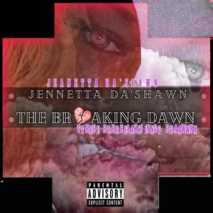 The Breaking Dawn ep (Explicit)