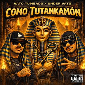 Como Tutankamon (feat. Under Vato)