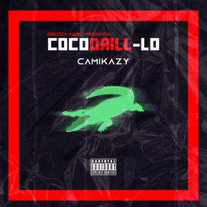 Cocodrill-Lo (Explicit)