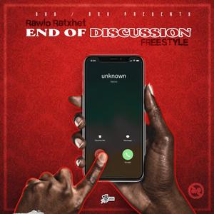 End of discussion freestyle (Explicit)