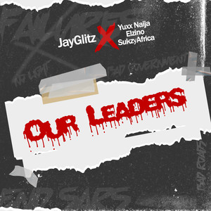 Our Leaders (Explicit)