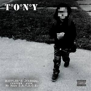 T.O.N.Y - No More S.A.V.A.G.E