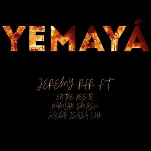 YEMAYÁ (feat. Entre Peste, Damian Smash & Jacob Isaza CHD) [Explicit]