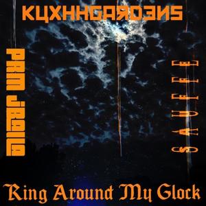 Ring Around My Glock (feat. Sauffe & PRM JBalla) (Explicit)
