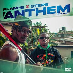 ANTHEM (feat. STEPS) [Explicit]