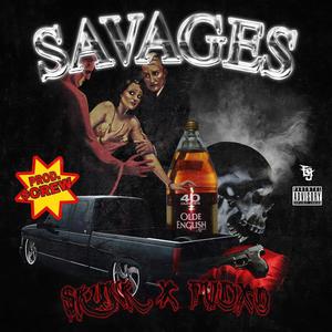 SAVAGES (feat. FVDXDMVNE & SCREW) [Explicit]