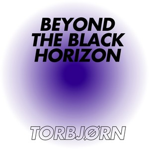 Beyond The Black Horizon