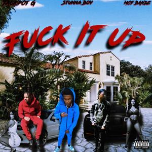 **** It Up (feat. MCF Bandz & JackpotG) (Explicit)