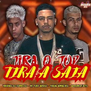 Tira o Top, Tira a Saia (Explicit)