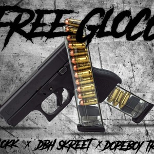 Free Glocc (feat. Kto Glokk & Dopeboy Touble) [Explicit]