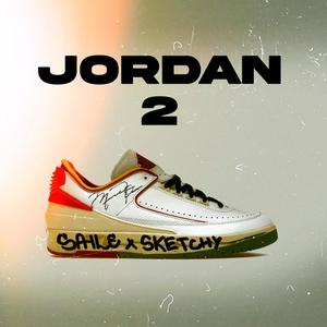 JORDAN 2 (feat. Sketchy Finn)