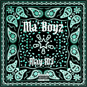 Ma'boyz (Explicit)