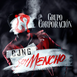 CJNG Soy Mencho