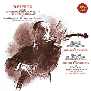 Bach: Concerto in D Minor for Two Violins, BWV 1043 - Mozart: Sinfonia Concertante in E-Flat Major, K. 364 - Brahms: Concerto in A Minor for Violin and Cello, Op. 102 ((Heifetz Remastered)