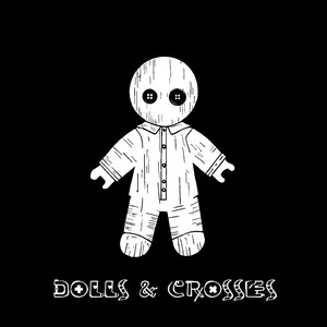 Dolls and Crosses