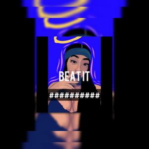 Beat It(feat. Pazzoe) (Explicit)