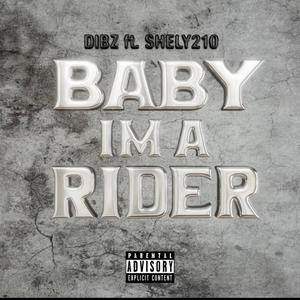 BABY I'M A RIDER (feat. Shely210) (Explicit)