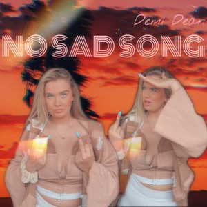 No Sad Song (Explicit)