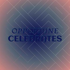 Opportune Celebrates