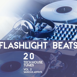 Flashlight Beats (20 Tech House Tunes) , Vol. 2