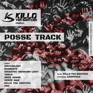 Posse Track (feat. Southology, Diamante, Disastro Hermano Loco, Tusco, Ares Adami, Kerze Man & 3Dc) [Explicit]