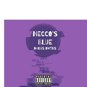 Necco's Blue (Explicit)