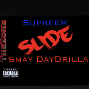 Slide (feat. SmayMurda & DayDrilla) (Explicit)