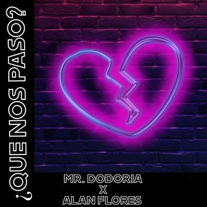 ¿Qué Nos Pasó? (Explicit)