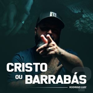 Cristo ou Barrabás