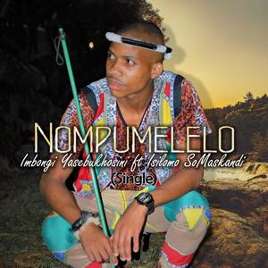 Nompumelelo (feat. Isilomo SoMaskandi)