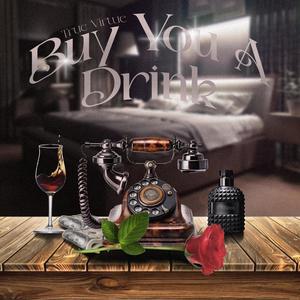 Buy You A Drink (Dirty Version) [Explicit]