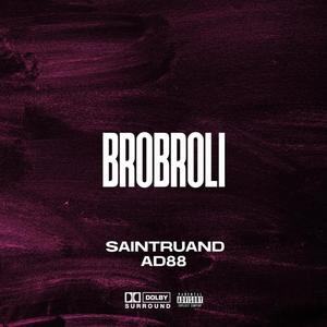 BROBROLI (feat. AD88) [Explicit]