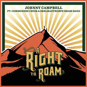 A Right to Roam (feat. Commoners Choir & Skelmanthorpe Brass Band)