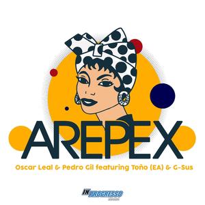 Arepex (feat. Toño EA & G-Sus)