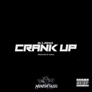 Crank Up (Explicit)