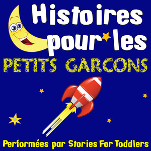 Histoires pour les petits garcons