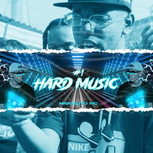 HARD MUSIC #1 (feat. Miguelito MC)