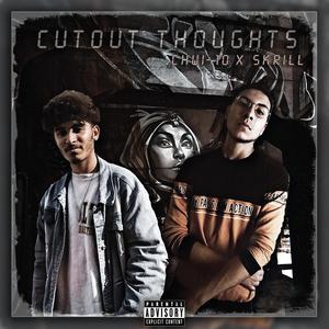 Cutout Thoughts 1.5 (Explicit)