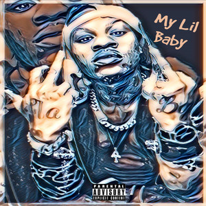 My Lil Baby (Explicit)