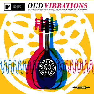 Oud Vibrations East Meets West with Ahmed Abdul-Malik & Chick Ganimian