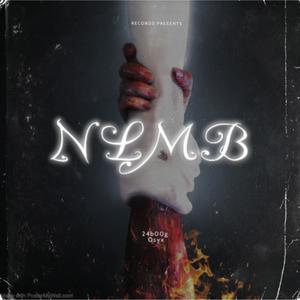 NLMB (feat. Osyx) [Explicit]