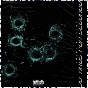 30 Tiros Por Segundo (Explicit)