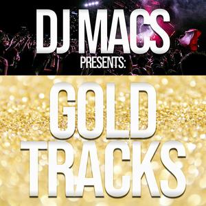 DJ Macs presents: Goldtracks