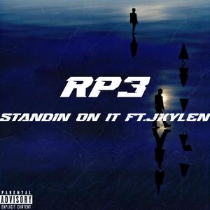 Standin On It (feat. Jxylen) [Explicit]