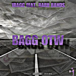Bagg OTW (feat. Rarii Bands) (Explicit)
