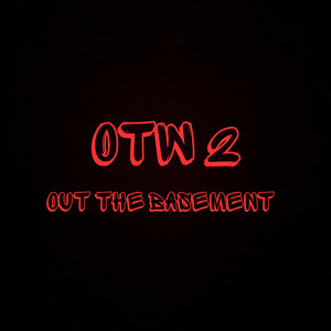 OTW 2 Out The Basement (Explicit)