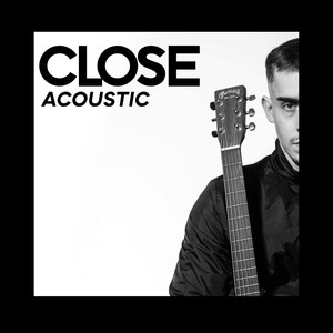 Close (Acoustic)