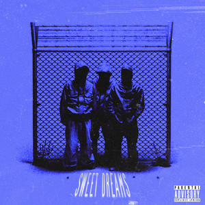Sweet Dreams (Explicit)