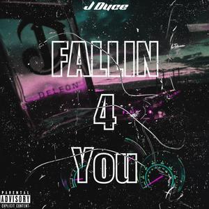 Fallin For you (Explicit)